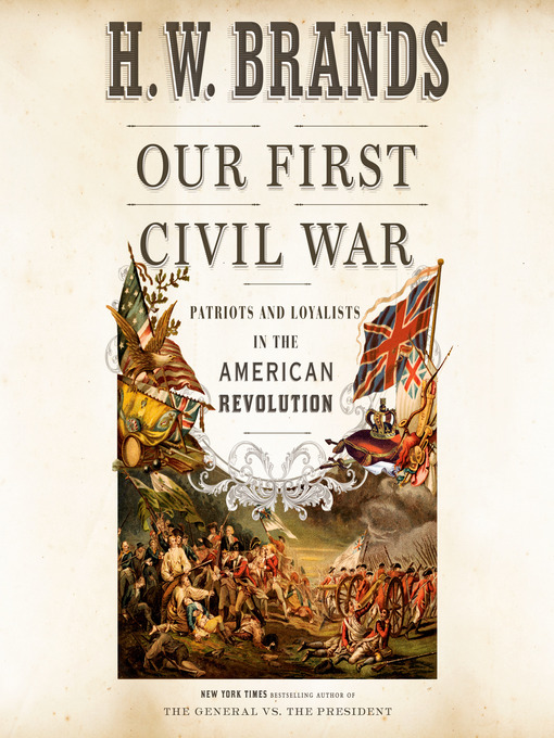 Title details for Our First Civil War by H. W. Brands - Available